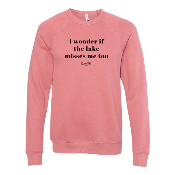 I Wonder If The Lake Misses Me Too Crewneck (Only Small Remaining)