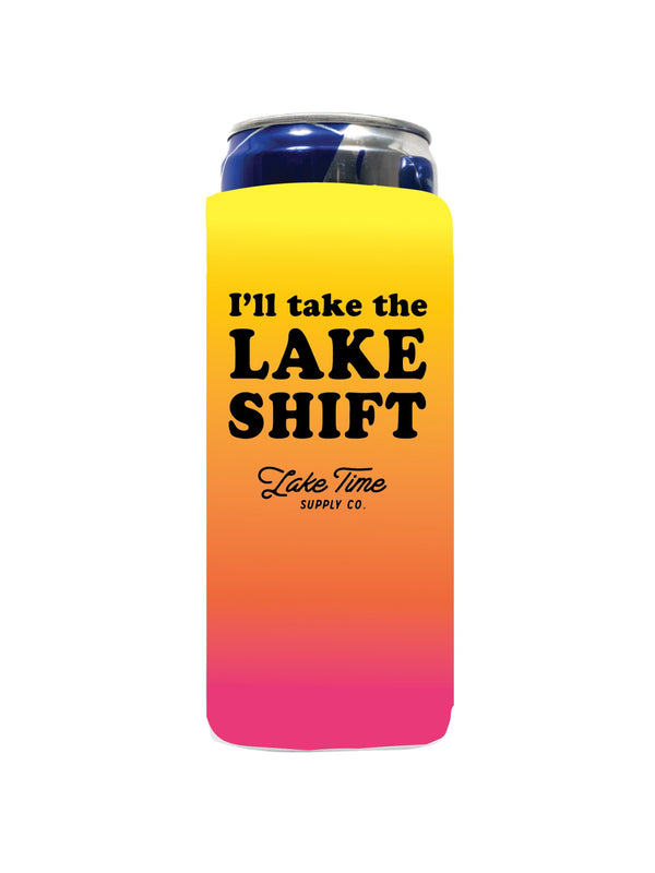 I'll Take The Lake Shift - Tall Neoprene Coozie