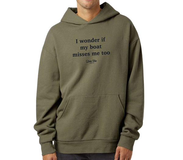 I Wonder If My Boat Misses Me Too - Hoodie