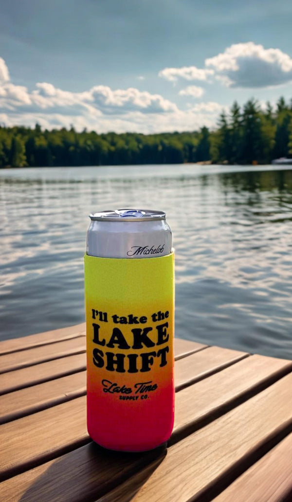 I'll Take The Lake Shift - Tall Neoprene Coozie