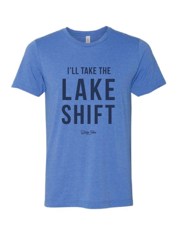 I’ll Take The Lake Shift Tee - Unisex Fit