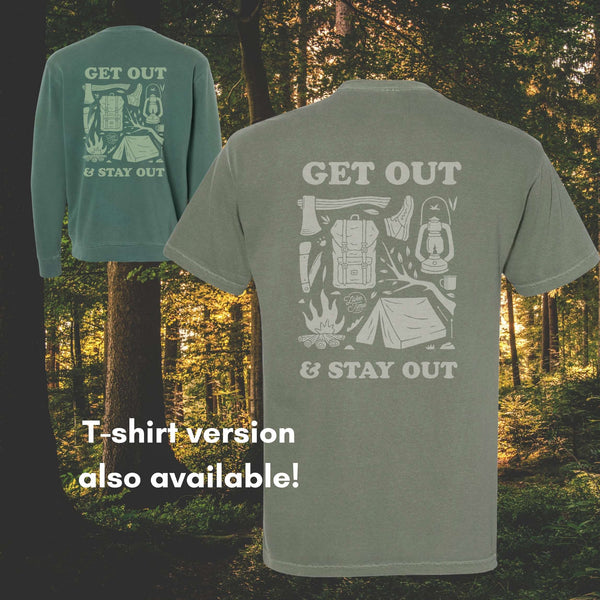 Get Out & Stay Out Crewneck (S, L, XL + 2XL Remaining)