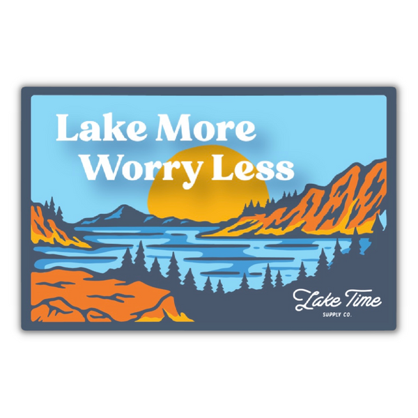 Lake More Worry Less