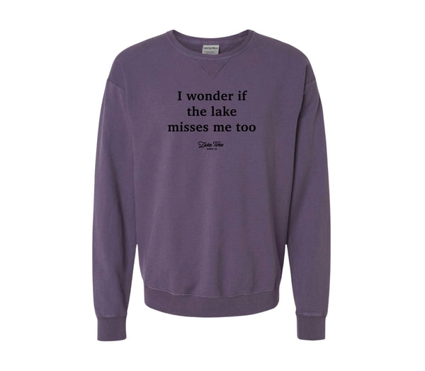 I Wonder If The Lake Misses Me Too - Crewneck (Relaxed Fit)