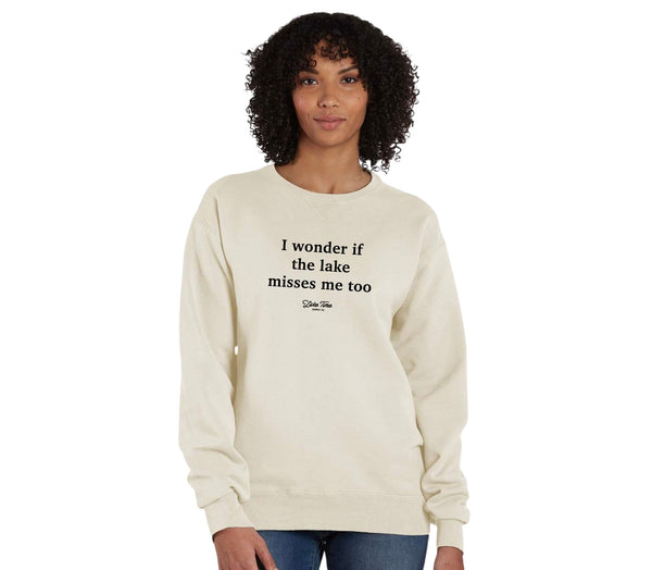 I Wonder If The Lake Misses Me Too - Crewneck (Relaxed Fit)