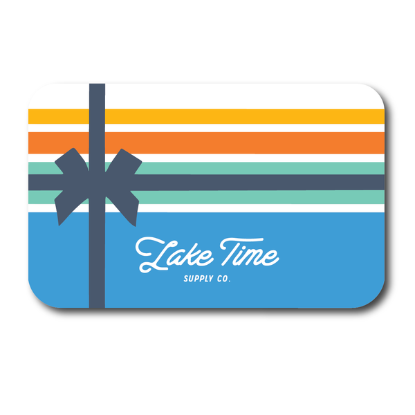 E-Gift Card - Lake Time Supply Co.