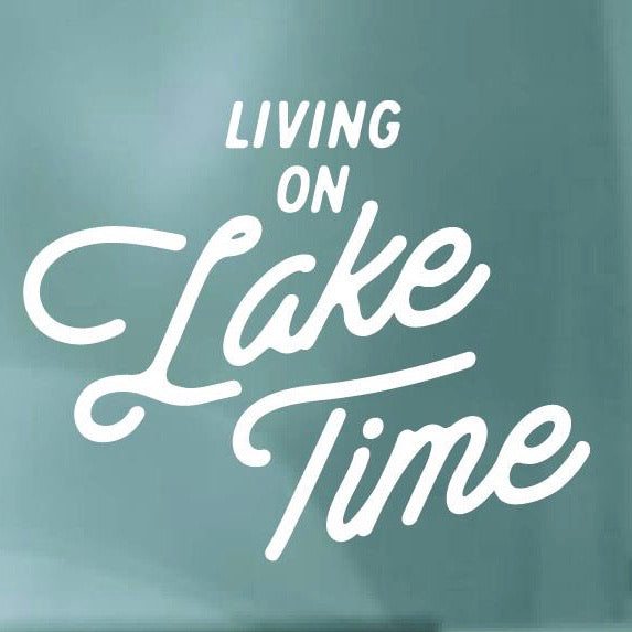 "Living On Lake Time" Decal - Lake Time Supply Co.