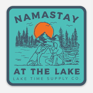 Weatherproof Sticker - Namastay At The Lake - Lake Time Supply Co.