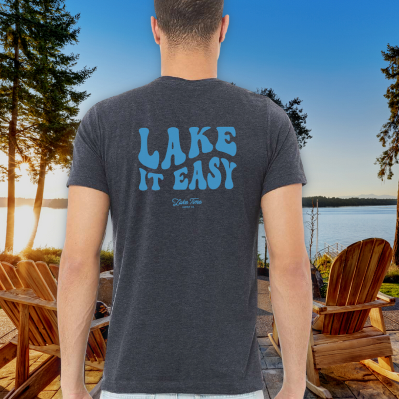 Lake It Easy Tee - Lake Time Supply Co.