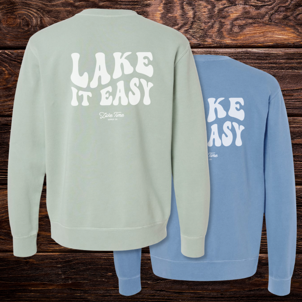 Lake It Easy Crewneck - Lake Time Supply Co.